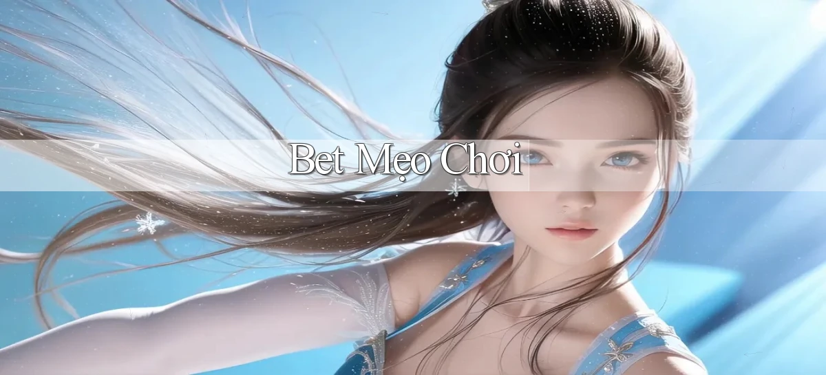 bet Mẹo chơi