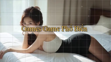 Games Game phổ biến