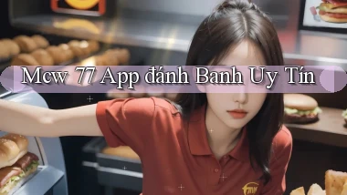 mcw 77 app đánh banh uy tín