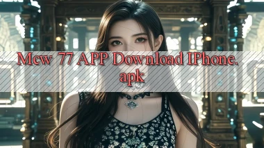 mcw 77 APP download iPhone.apk