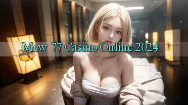 mcw 77 casino online 2024