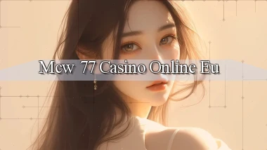 mcw 77 casino online eu
