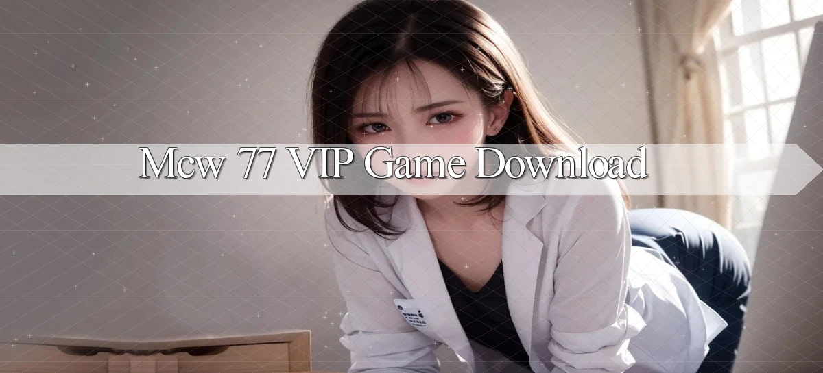mcw 77 VIP Game Download