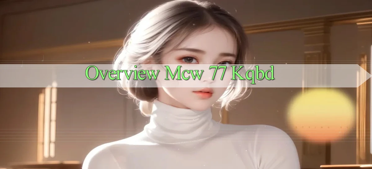 overview mcw 77 kqbd