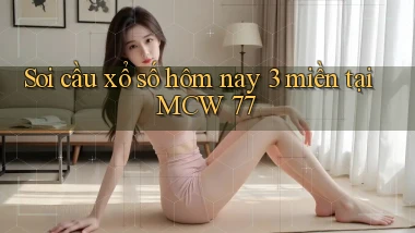 soi cầu xổ số hôm nay 3 miền tại mcw 77