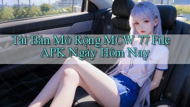 tải bản mở rộng mcw 77 file apk ngày hôm nay